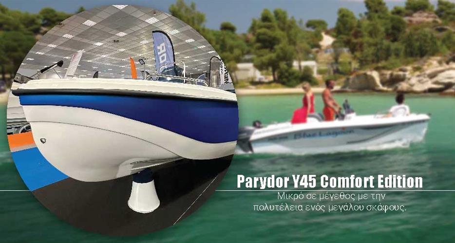 Parydor Y45 Comfort Edition: Μικρό σε μέγεθος με την πολυτέλεια ενός μεγάλου σκάφους.